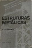 Livro - Estruturas Metalicas, k.Mukhanov, 1988.