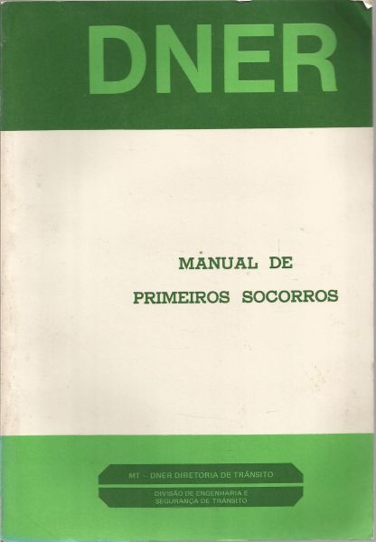 Livro - DNER, Manual de Primeiro Socorros, 1978.