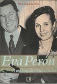 Livro Ena Perón A Madona Dos Descamisados 1997 Alicia Dujove