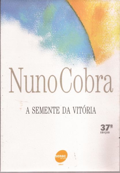 LIVRO NUNO COBRA A SEMENTE DA VITÓRIA 37ª EDIÇÃO 2002