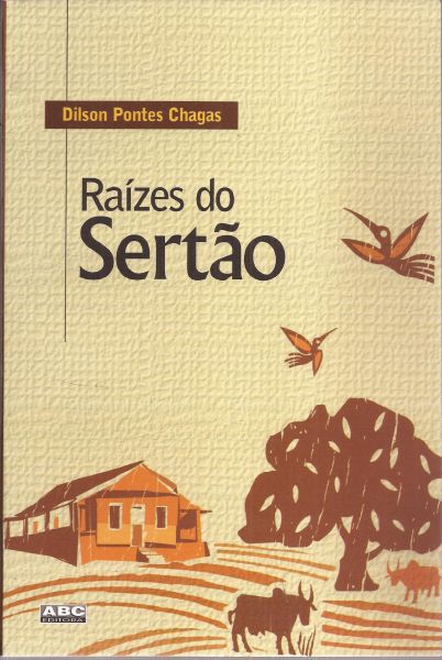 LIVRO RAÍZES DO SERTÃO DILSON PONTES CHAGAS