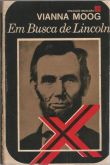 Livro Em Busca De Lincoln Vianna Moog 1968