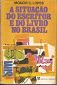 Livro - A Situação Do Escritor e do Livro no Brasil, Moacir C. lopes.