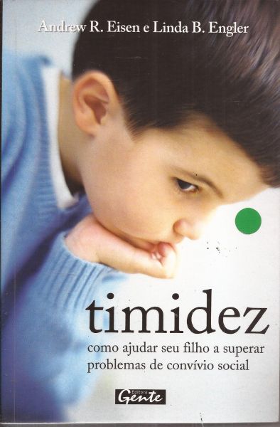 LIVRO TIMIDEZ - ANDREW R. EISEN E LINDA B. ENGLER