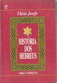 Livro - História dos Hebreus, Flávio Josefo, Obra Completa.