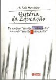 Livro - História Da Educação, A. Reis Monteiro.