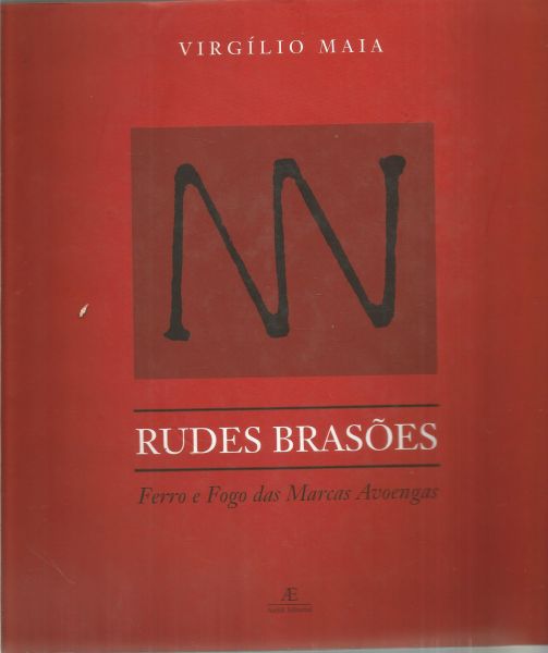 Livro - Rudes Brasões, Ferro e Fogo das Marcas Avoengas.