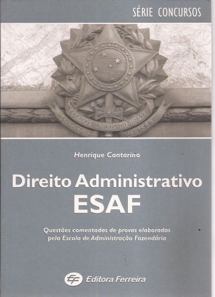 LIVRO DIREITO ADMINISTRATIVO ESAF HENRIQUE CANTARINO