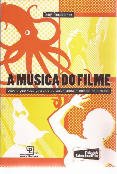 LIVRO A MÚSICA DO FILME-TONY BERCHMANS.