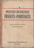 Livro - Pequeno Dicionário/ Francês-Português, Maria Junqueira Schmidt e Marina Delamare.