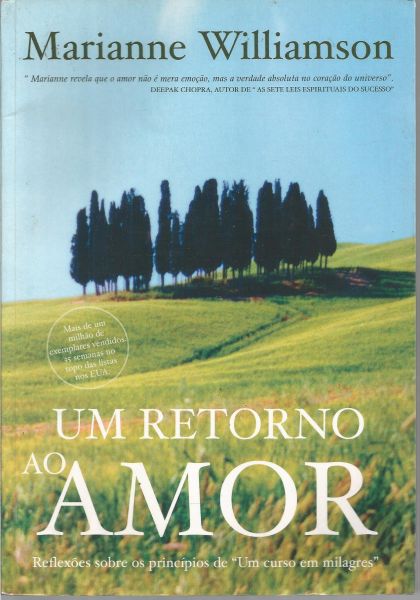 Livro - Um Retorno ao Amor, Marianne Wlliamson.