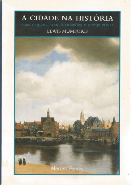 Livro - A Cidade Na História, Lewis Mumford.