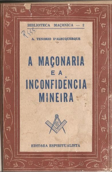 Livro - A Maçonaria e a Inconfidência Mineira.