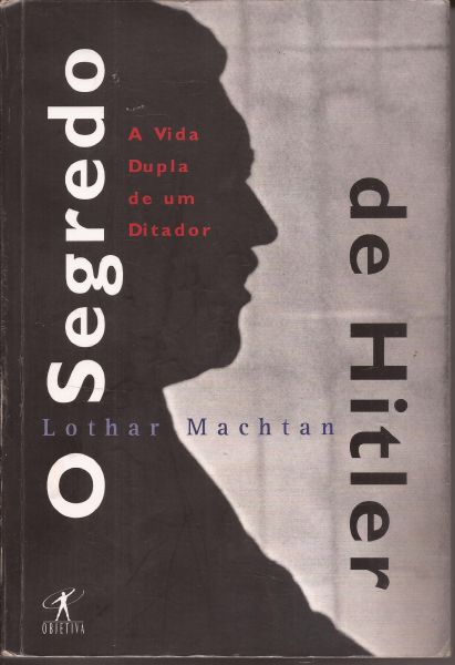 LIVRO O SEGREDO DE HITLER-LOTHAR MACHTAN