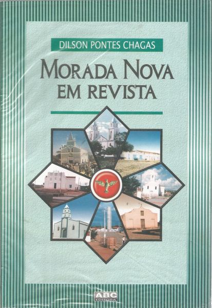 Livro - Morada Nova Em Revista, Dilson Pontes.