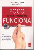 LIVRO FOCO NO QUE REALMENTE FUNCIONA