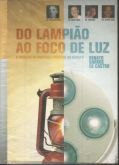 Livro - Do Lampião Ao Fogo De Luz, Renato Barros De Castro.