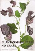 LIVRO PLANTAS MEDICINAIS NO BRASIL NATIVAS E EXÓTICAS