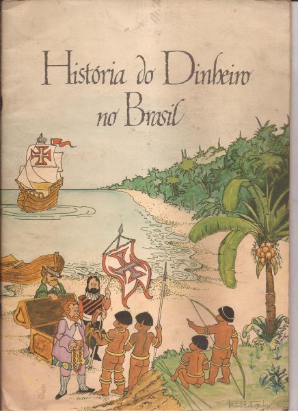 ÁLBUM HISTÓRIA DO DINHEIRO NO BRASIL