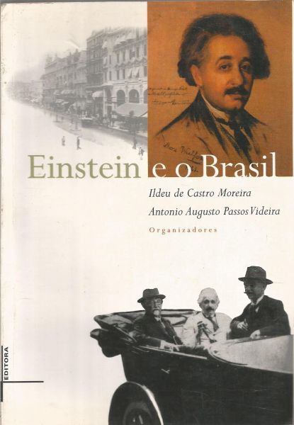 Livro - Einstein e o Brasil Ildeu de Castro e Antonio Augusto.