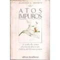 Livro Atos Impuros Judith C.brown 1987.