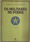 Livro - Os Militares No Poder, Carlos Castello Branco.